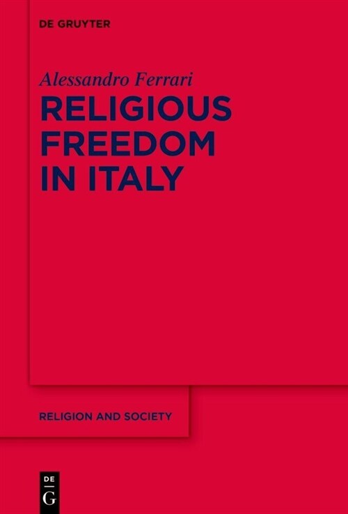 Religious Freedom in Italy: An Impossible Paradigm? (Hardcover)