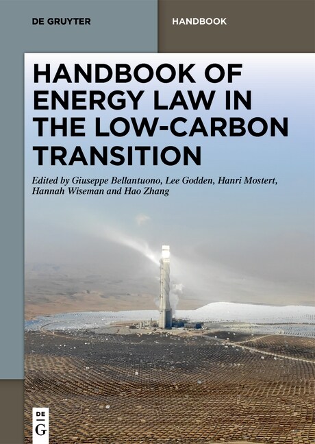 Handbook of Energy Law in the Low-Carbon Transition (Hardcover)