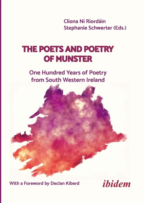 The Poets and Poetry of Munster: One Hundred Years of Poetry from South Western Ireland (Paperback)