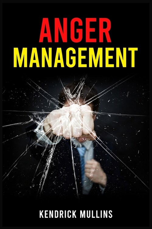 Anger Management: How to Transform Your Thinking in Just 21 Days and Finally Beat Anger, Stress, and Anxiety (2022 Guide for Beginners) (Paperback)