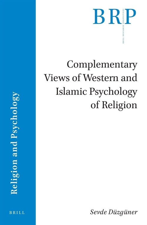 Complementary Views of Western and Islamic Psychology of Religion (Paperback)