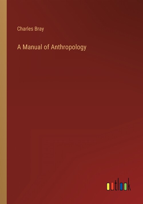 A Manual of Anthropology (Paperback)