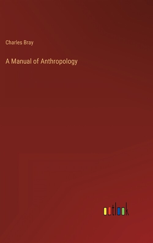 A Manual of Anthropology (Hardcover)