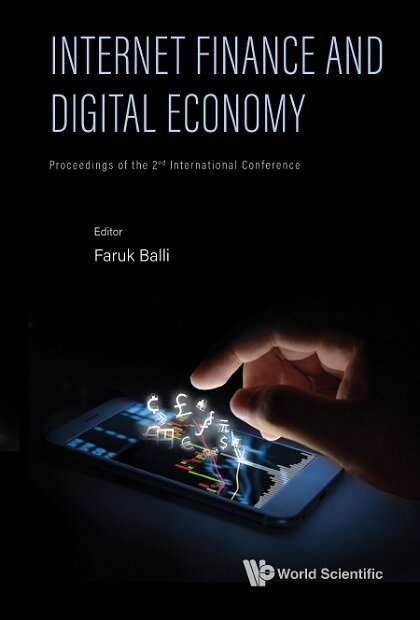 Internet Finance and Digital Economy: Advances in Digital Economy and Data Analysis Technology - Proceedings of the 2nd International Conference (Hardcover)