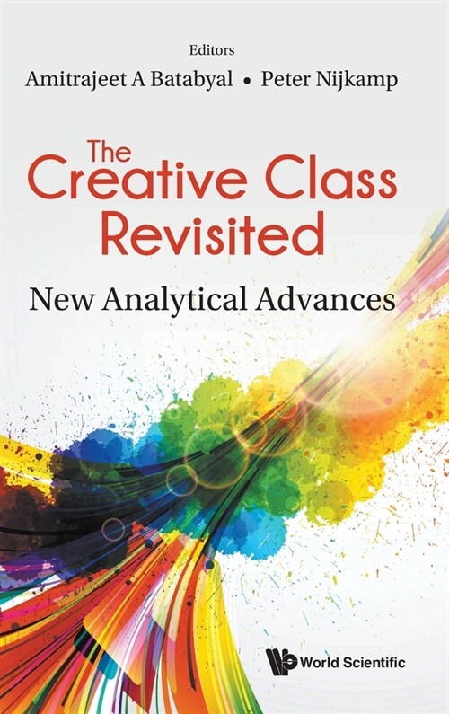The Creative Class Revisited: New Analytical Advances (Hardcover)