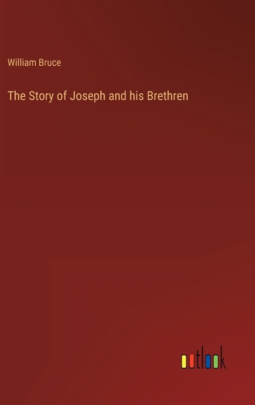 The Story of Joseph and his Brethren (Hardcover)