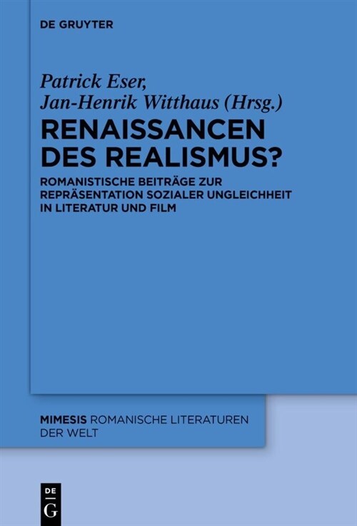 Renaissancen Des Realismus?: Romanistische Beitr?e Zur Repr?entation Sozialer Ungleichheit in Literatur Und Film (Hardcover)