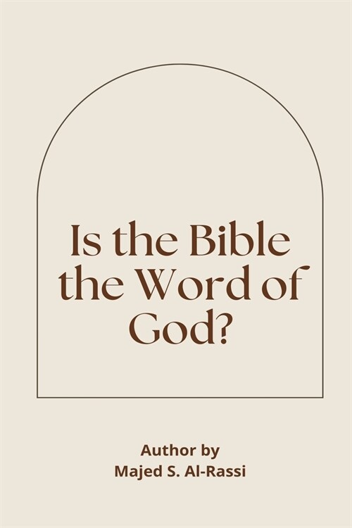 Is the Bible the Word of God? (Paperback)