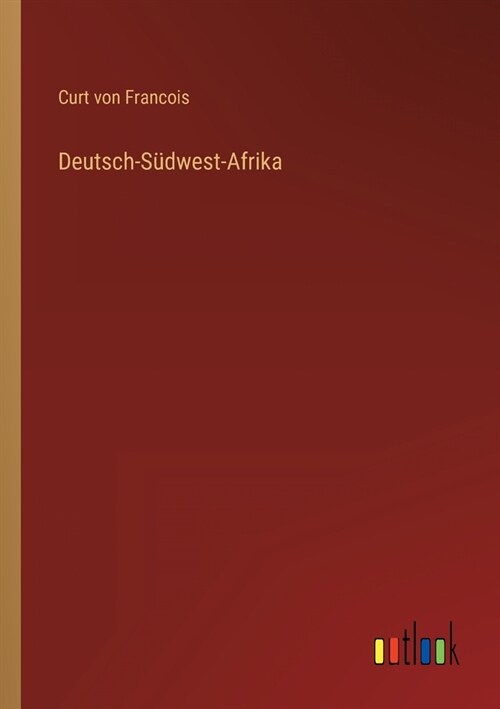 Deutsch-S?west-Afrika (Paperback)