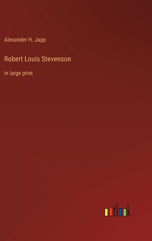 Robert Louis Stevenson: in large print (Hardcover)