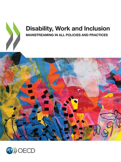 Disability, Work and Inclusion Mainstreaming in All Policies and Practices (Paperback)