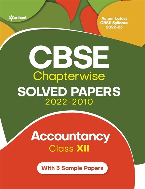 CBSE Chapterwise Solved Papers 2022-2010 ACCOUNTANCY Class 12th (Paperback)