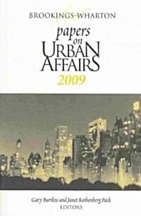 Brookings-Wharton Papers on Urban Affairs: 2009 (Paperback, 2009)