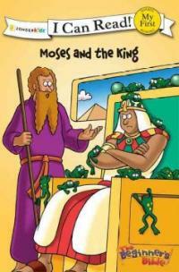 The Beginner's Bible Moses and the King (Paperback)