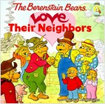 [중고] The Berenstain Bears Love Their Neighbors (Paperback)