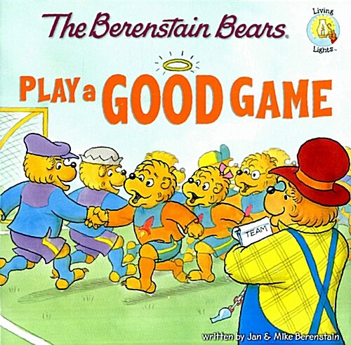 The Berenstain Bears Play a Good Game (Paperback)