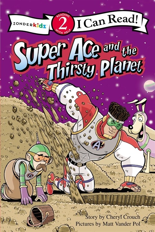 Super Ace and the Thirsty Planet: Level 2 (Paperback)