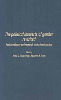 The Political Interests of Gender Revisited: Redoing Theory and Research with a Feminist Face (Hardcover)