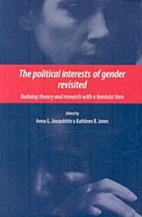 Political Interests of Gender Revisited: Redoing Theory and Research with a Feminist Face (Paperback)