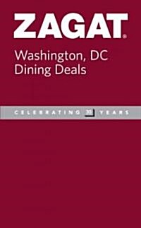Zagat Washington, D.C. Dining Deals (Paperback)