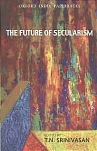 The Future of Secularism (Paperback)