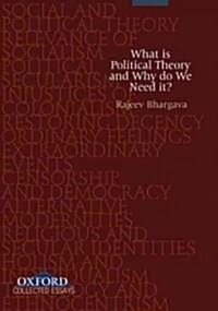 What Is Political Theory and Why Do We Need It? (Hardcover)