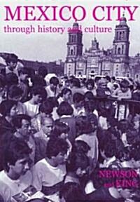 Mexico City Through History and Culture (Hardcover)