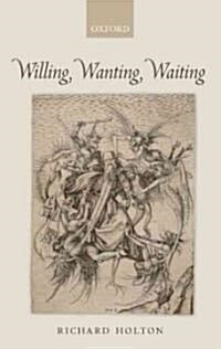 [중고] Willing, Wanting, Waiting (Hardcover)