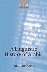 A Linguistic History of Arabic (Paperback)