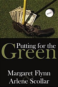 Putting for the Green (Paperback)