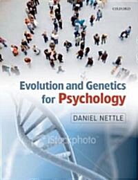 Evolution and Genetics for Psychology (Paperback)