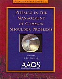 Pitfalls in the Management of Common Shoulder Problems (Paperback)