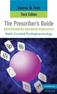 The Prescribers Guide, Antipsychotics and Mood Stabilizers (Paperback, 3 Revised edition)