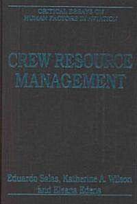 Crew Resource Management : Critical Essays (Hardcover)