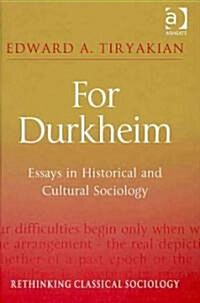 For Durkheim : Essays in Historical and Cultural Sociology (Hardcover)