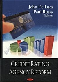 Credit Rating Agency Reform (Hardcover)