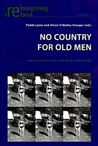 No Country for Old Men: Fresh Perspectives on Irish Literature (Paperback)