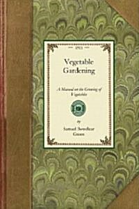 Vegetable Gardening (Paperback)