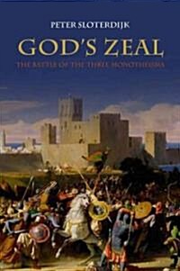 Gods Zeal : The Battle of the Three Monotheisms (Hardcover)