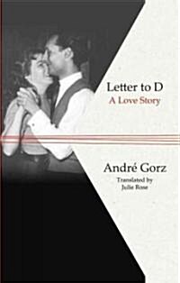 Letter to D : A Love Story (Hardcover)