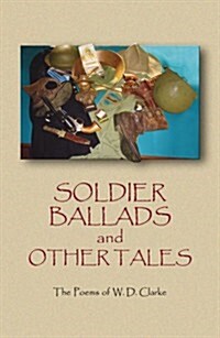 Soldier Ballads and Other Tales (Paperback)