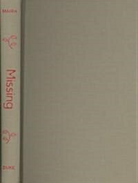 Missing: Youth, Citizenship, and Empire After 9/11 (Hardcover)