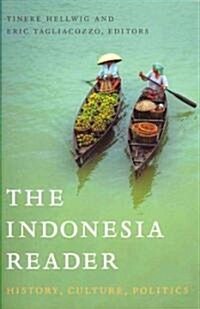 The Indonesia Reader: History, Culture, Politics (Paperback)