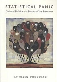 Statistical Panic: Cultural Politics and Poetics of the Emotions (Paperback)