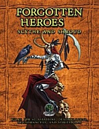 Forgotten Heroes Scythe and Shroud (Paperback)