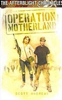 Operation Motherland (Paperback, 1st)