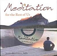 Meditation for the Rest of Us [With CD (Audio)] (Hardcover)