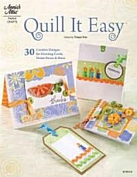 Quill It Easy (Paperback, 1st)