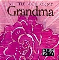 A Little Book for My Grandma (Hardcover, Mini, Gift)