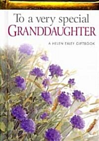 To a Very Special Granddaughter (Hardcover, Gift, Revised)